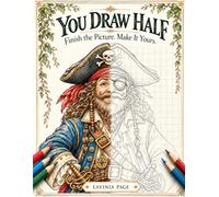 You Draw Half: Finish the Picture. Make It Yours.