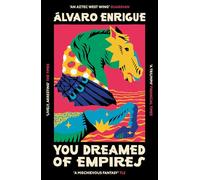 You Dreamed of Empires