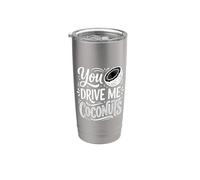 You Drive Me Coconuts Expressions de sarcasme - Gobelet isotherme en acier inoxydable double paroi