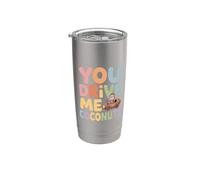 You Drive Me Coconuts Expressions de sarcasme - Gobelet isotherme en acier inoxydable double paroi