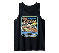 You Drive Me Insane Racing Sarcastic Retro Funny Adult Humor Débardeur