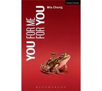 You For Me For You Mia Playwright Chung, Us (Auteur)