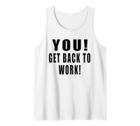 You! Get Back to Work! Travail Bureau Emploi Travailleur Débardeur