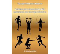 You get what you deserve: Achieve your dream body with endurance and the right nutrition