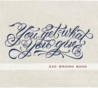 Brown, Zac -Band- - Get What You Give