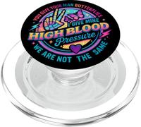 You Give Your Man Butterflies Hypertension artérielle PopSockets PopGrip pour MagSafe