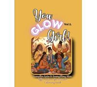 You Glow, Girl!: Pumpkin Spice & Everything Nice: Affirmations for a Queen Coloring Book