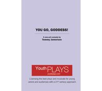 You Go, Goddess! (one-act version)