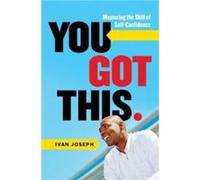 You Got This by Ivan Joseph Ivan Joseph (Auteur)