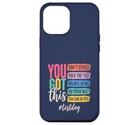 You Got This Don't Stress Rock The Test Day Coque pour iPhone 12 Pro Max