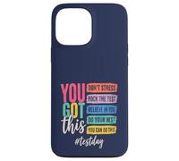 You Got This Don't Stress Rock The Test Day Coque pour iPhone 13 Pro Max