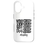 You Got This Don't Stress Rock The Test Day Coque pour iPhone 17