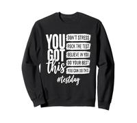 You Got This Don't Stress Rock The Test Day Sweatshirt