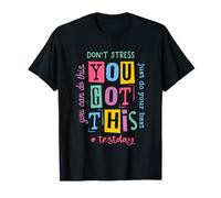 You Got This Don't Stress Rock The Test Day T-Shirt