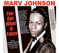You Got What It Takes/The Complete Singles and Albums 1958/1962