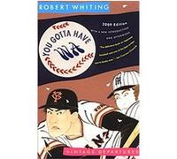 You Gotta Have Wa, Vintage Robert Whiting (Auteur)