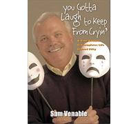 You Gotta Laugh To Keep From Cryin