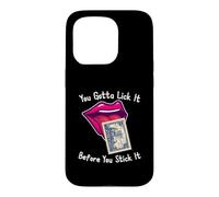 You Gotta Lick It Before You Stick It Funny Adult Joke Coque pour iPhone 15 Pro