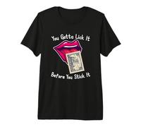 You Gotta Lick It Before You Stick It Funny Adult Joke T-Shirt Haut de Gamme