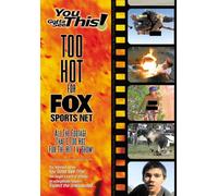 You Gotta See This! Too Hot for Fox Sports Net [Import USA Zone 1]