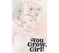 You Grow Girl: Writing Journal