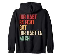 You Guys Have it Really Good You've got me! Donne drôle Sweat à Capuche