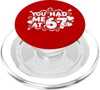 You Had Me at 67 Fun 67 Numéro 6-7 6 7 Valentine Six Seven PopSockets PopGrip pour MagSafe