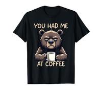 You Had Me At Coffee T-Shirt