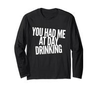You Had Me At Day Drinking Funny Summer Party, Amateur de bière Manche Longue