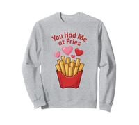 You Had Me at Fries Romantic Fry Lover Funny French Fry Sweatshirt