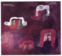 You Had Me at Goodbye