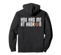 You Had Me At Hadron - Blague sur la physique des particules du CERN LHC Sweat à Capuche
