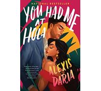 You Had Me at Hola: A Novel