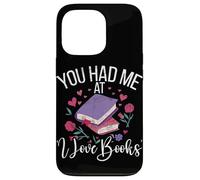 You Had Me at I Love Books Teacher School Reader Coque pour iPhone 13 Pro