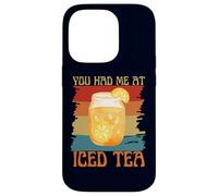 You Had Me at Iced Tea Funny Retro Vintage Tea Lovers Coque pour iPhone 14 Pro