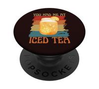 You Had Me at Iced Tea Funny Retro Vintage Tea Lovers PopSockets PopGrip Adhésif