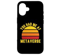 You Had me at Metaverse, Retro Metaverse, Metaverse King Coque pour iPhone 16