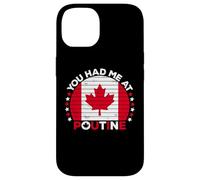 You Had Me at Poutine Canadian Fries Canada Flag Home Pride Coque pour iPhone 14