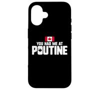 You Had Me at Poutine Canadian Fries Canada Flag Home Pride Coque pour iPhone 16