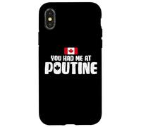 You Had Me at Poutine Canadian Fries Canada Flag Home Pride Coque pour iPhone X/XS