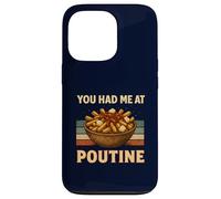 You Had Me at Poutine Humour rétro pour Amateur de Cuisine Canadien Coque pour iPhone 13 Pro