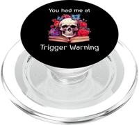 You Had Me at Trigger Warning Dark Romance Trigger Warnings PopSockets PopGrip pour MagSafe
