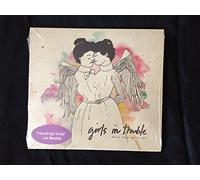 Girls in Trouble - You Half Me