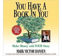 You Have a Book in You: Make Money with Your Story