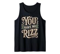 You Have No Rizz Gen Z Memes Social Trend Débardeur