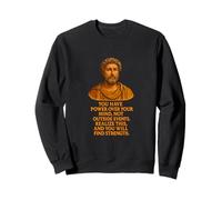 You Have Power Over Your Mind Méditations Marcus Aurelius Sweatshirt