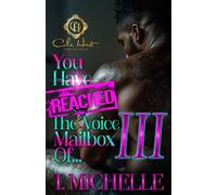 You Have Reached The Voice Mailbox Of... 3: An African American Romance: Finale