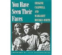 You Have Seen Their Faces Erskine&Bourke-White, Margaret Caldwell, Margaret Bourke-White (Auteur)