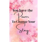 You have the power to change your story