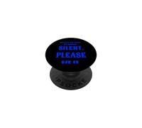 You Have The Right to Remain Silent Please Use IT PopSockets PopGrip Adhésif